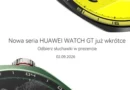 Idzie nowy bestseller? Huawei zapowiada zegarek Watch GT 7 i premierowe słuchawki!